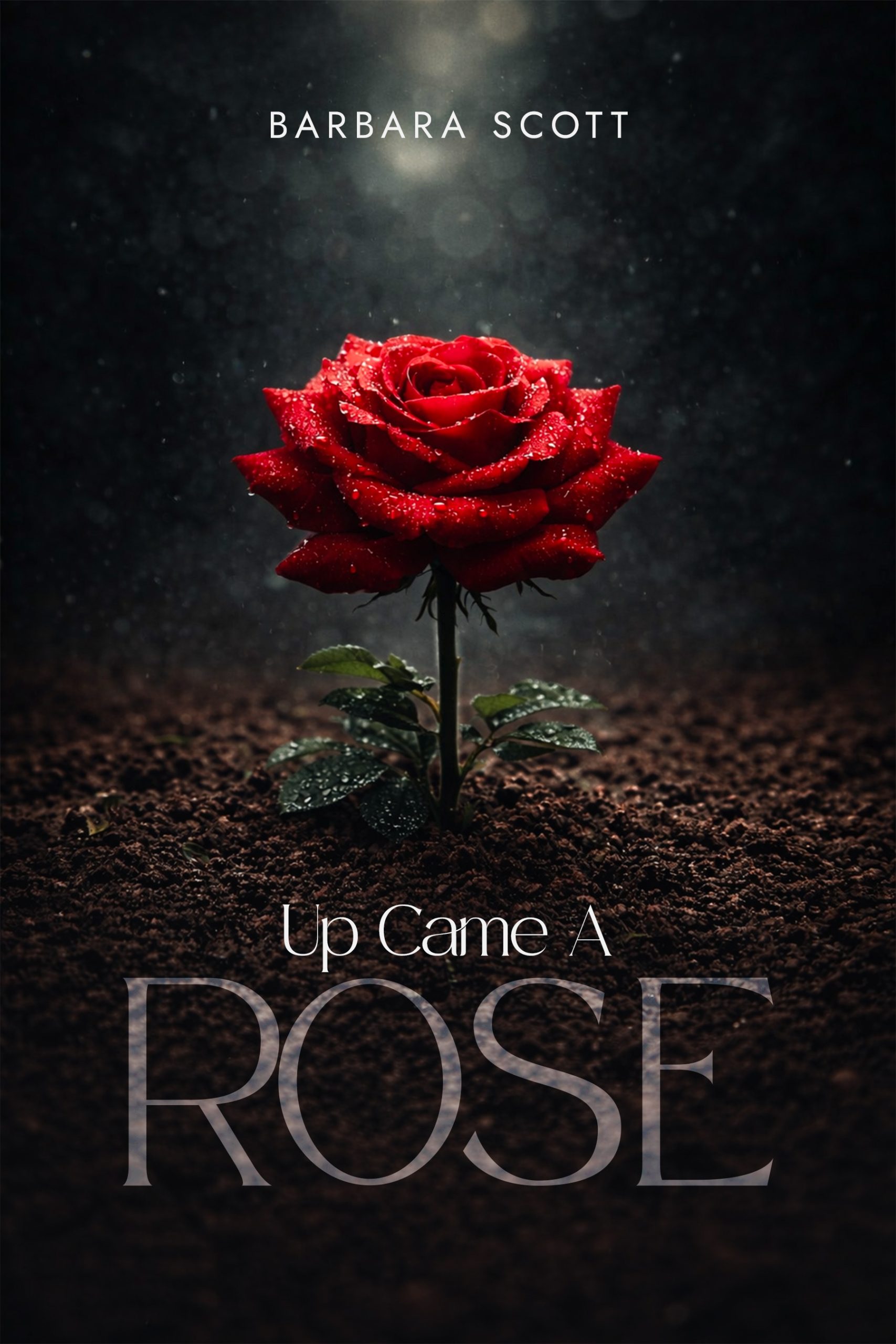 Up Came A Rose Front 1